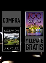 Compra METAVIDA y llévate gratis 100 REGLAS PARA AUMENTAR TU PRODUCTIVIDAD
