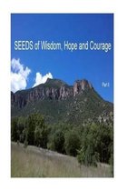 SEEDS of Wisdom, Hope and Courage II