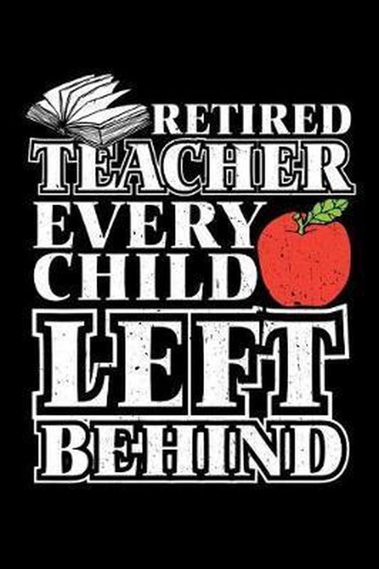 Old School Retired Teachers Gifts- Retired Teacher Every Chi ... - cover