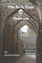 The Best Time in Bahrain