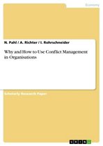 Why and How to Use Conflict Management in Organisations