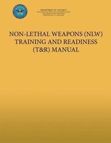 Non-Lethal Weapons (Nlw) Training and Readiness (T&r) Manual