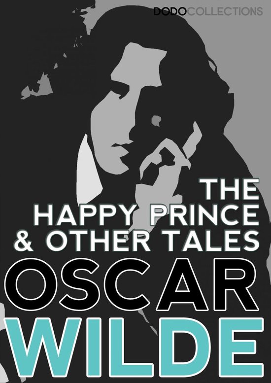 Oscar Wilde Collection - The Happy Prince, and Other Tales - cover