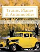 Trains, Planes & Automobiles