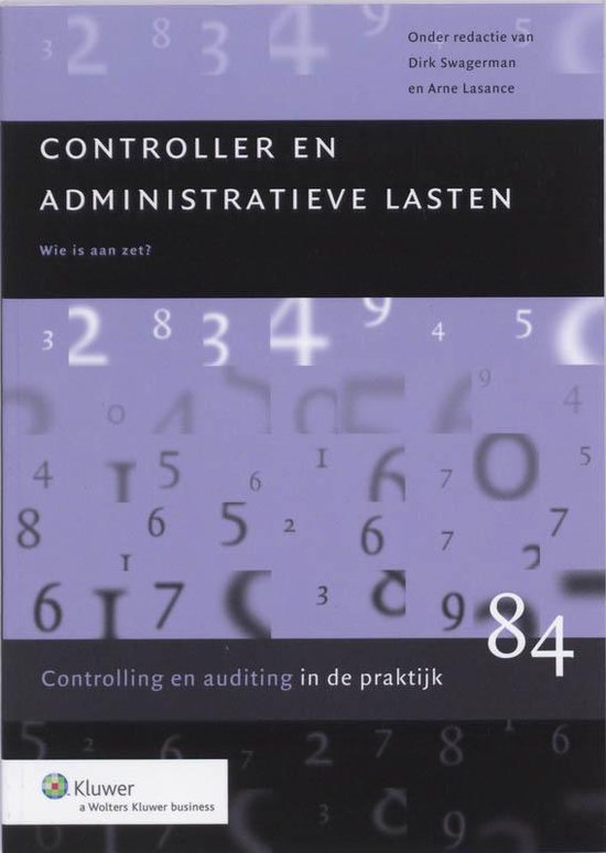 Controlling & auditing in de praktijk 84 - Controller en administratieve lasten