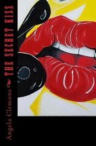 The Secret Kiss