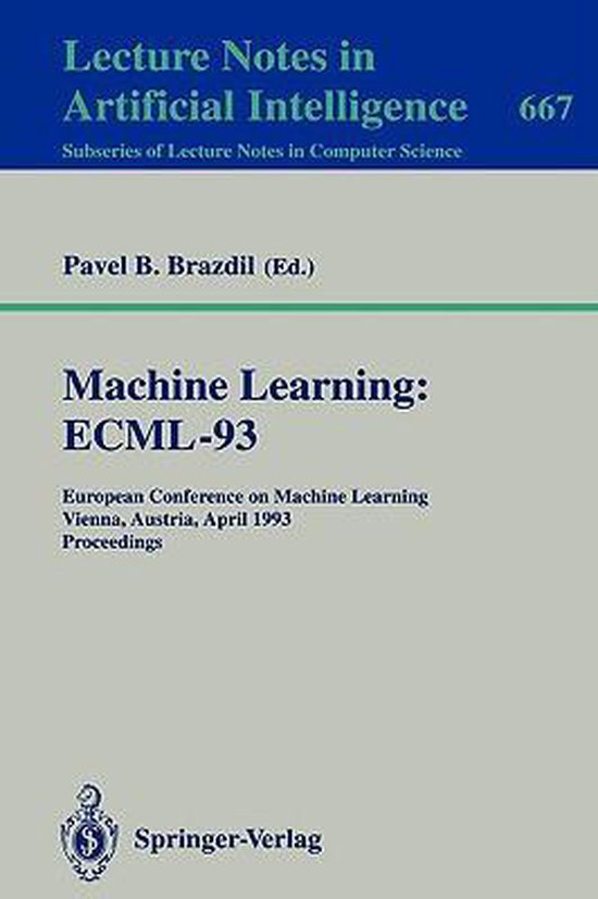 Machine Learning: ECML-93 | 9783540566021 | Pavel B. Brazdil | Boeken | bol