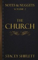 Notes & Nuggets Series - Volume 2 - The Church