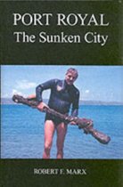 Port Royal The Sunken City