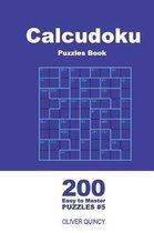 Calcudoku Puzzles Book - 200 Easy to Master Puzzles 9x9 (Volume 5)