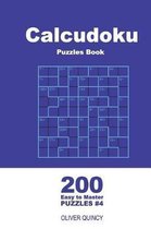 Calcudoku Puzzles Book - 200 Easy to Master Puzzles 9x9 (Volume 4)