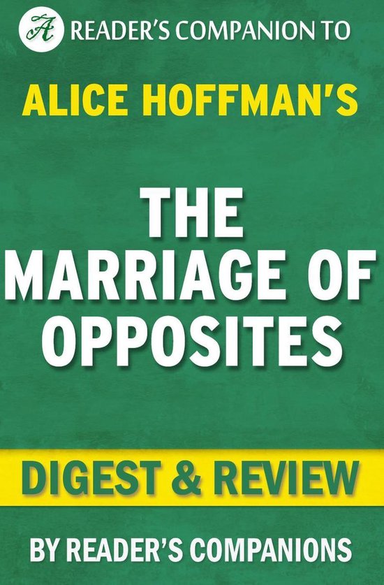 The Marriage of Opposites By Alice Hoffman Digest & Review - cover