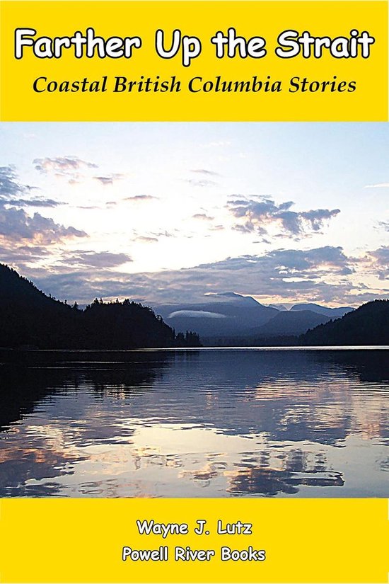 Coastal British Columbia Stories 7 - Farther Up the Strait - cover