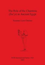 The Role of the Chantress (Sm' yt) in Ancient Egypt