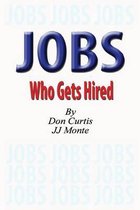 JOBS - Who Gets Hired