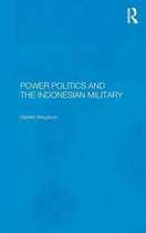 Power Politics and the Indonesian Military