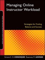 Jossey-Bass Guides to Online Teaching and Learning 33 - Managing Online Instructor Workload