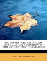 Did the First Church of Salem Originally Have a Confession of Faith Distinct from Their Covenant