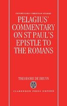 Pelagius's Commentary on st Paul's Epistle to the Romans