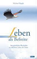 Leben als Befreite