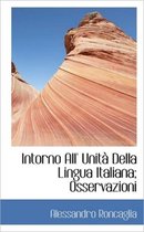 Intorno All' Unit Della Lingua Italiana; Osservazioni