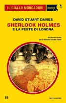Il Giallo Mondadori Sherlock 19 - Sherlock Holmes e la peste di Londra (Il Giallo Mondadori Sherlock)