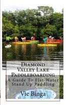 Diamond Valley Lake Paddleboarding