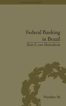 Financial History- Federal Banking in Brazil