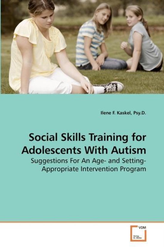 Social Skills Training for Adolescents With Autism | 9783639209082 ...