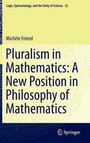Pluralism in Mathematics