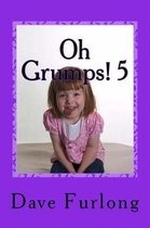 Oh Grumps! 5