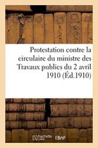 Sciences Sociales- Protestation Contre La Circulaire Du Ministre Des Travaux Publics Du 2 Avril 1910, Code de Commerce