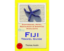Fiji Travel Guide - Sightseeing, Hotel, Restaurant & Shopping Highlights (Illustrated)