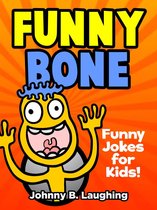 Funny Bone: Funny Jokes for Kids
