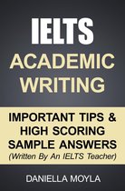 IELTS Academic Writing: Important Tips & High Scoring Sample Answers
