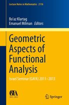Lecture Notes in Mathematics 2116 - Geometric Aspects of Functional Analysis