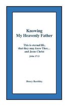 Knowing My Heavenly Father