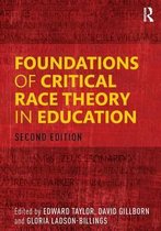 Foundations of Critical Race Theory in Education