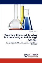 Teaching Chemical Bonding in Some Kenyan Public High Schools