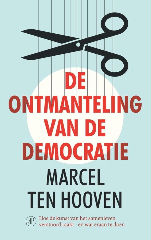 De ontmanteling van de democratie - cover
