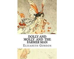 Dolly And Molly And The Farmer Man