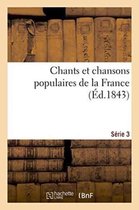 Chants Et Chansons Populaires de La France, Serie 3