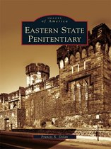 Images of America - Eastern State Penitentiary