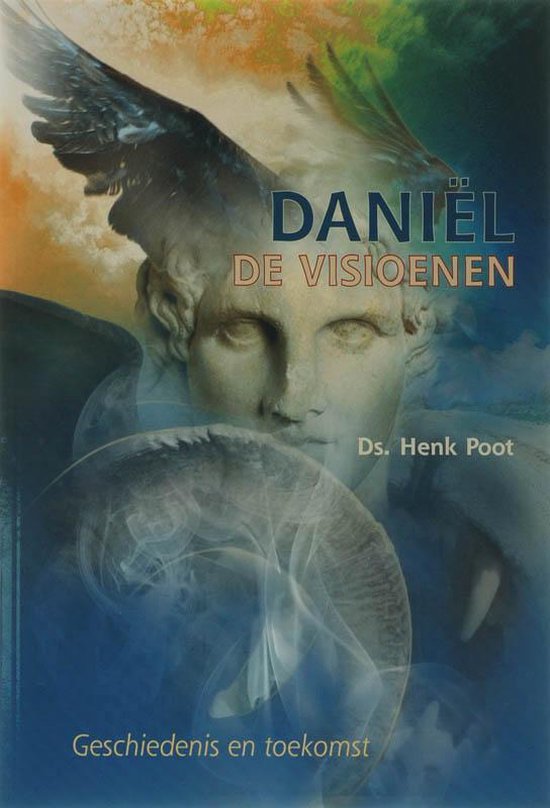 Cover van het boek 'De visioenen van Daniel' van Henk Poot