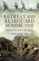 Retreat and Rearguard, Somme 1918