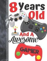 8 Years Old And A Awesome Gamer