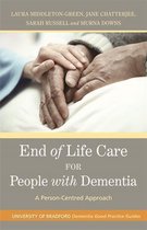 University of Bradford Dementia Good Practice Guides - End of Life Care for People with Dementia