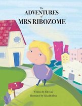 The Adventures of Mrs Ribozome