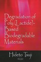 Degradation of Poly (Lactide)-Based Biodegradable Materials