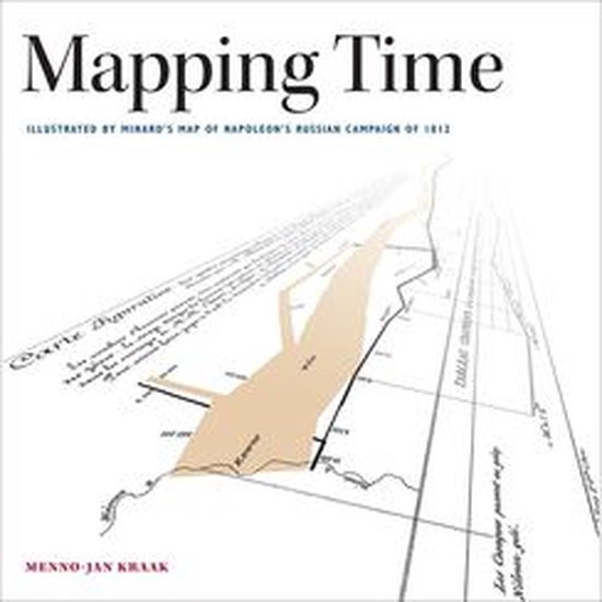 Mapping Time: Illustrated by Minard's Map of Napoleon's Russ ... - cover